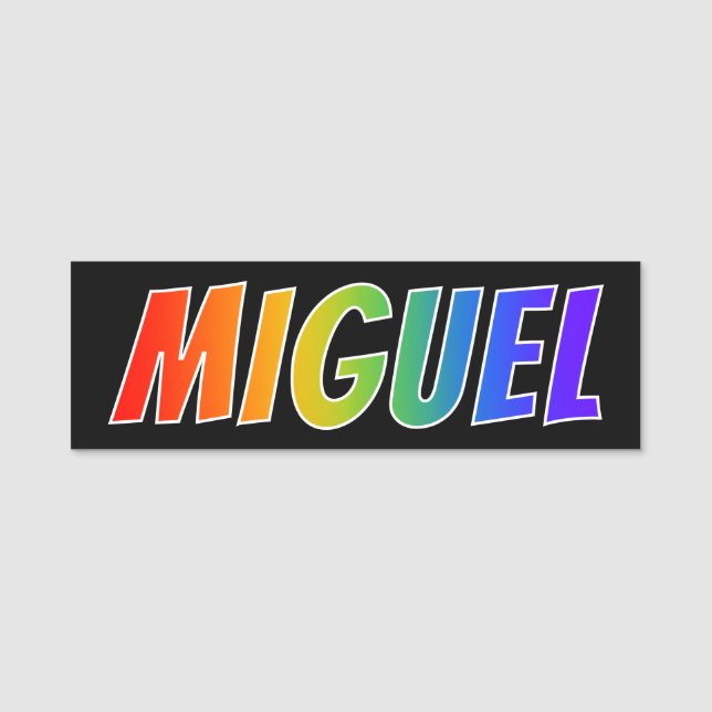 Vorname "MIGUEL": Spaß-Regenbogen-Farbton Namensschild (Vorderseite)