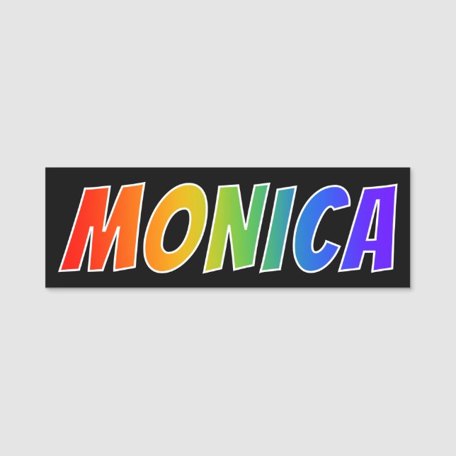 Vorname "MONICA": Spaß-Regenbogen-Farbton Namensschild (Vorderseite)