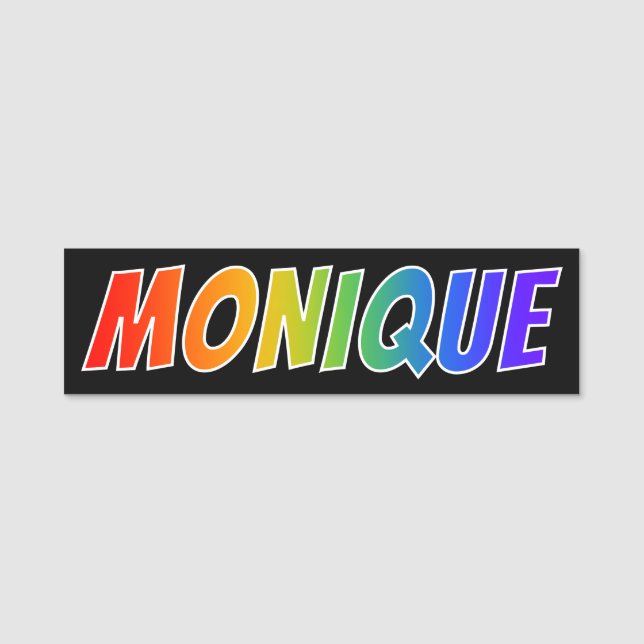 Vorname "MONIQUE": Spaß-Regenbogen-Farbton Namensschild (Vorderseite)