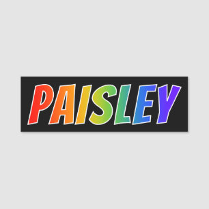 Vorname "PAISLEY": Spaß-Regenbogen-Farbton Namensschild
