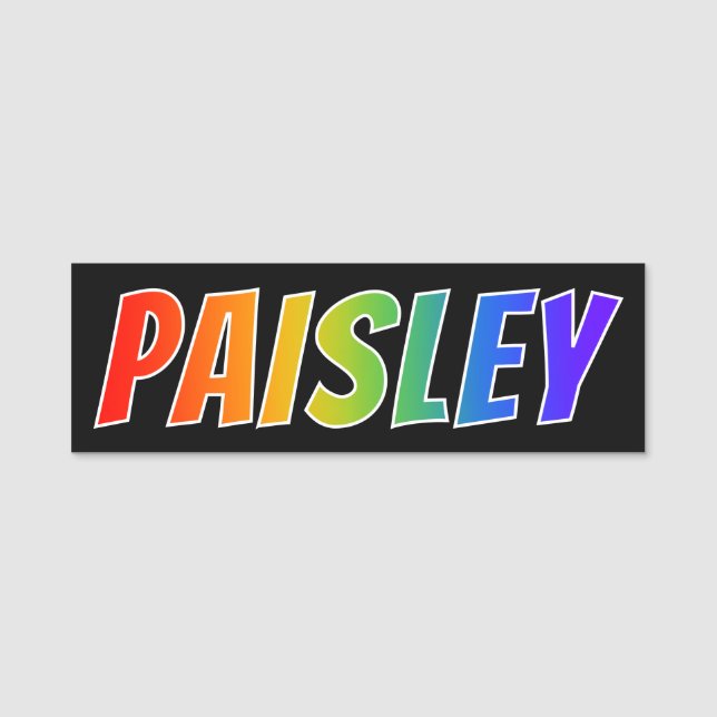 Vorname "PAISLEY": Spaß-Regenbogen-Farbton Namensschild (Vorderseite)