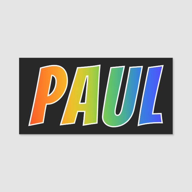 Vorname "PAUL": Spaß-Regenbogen-Farbton Namensschild (Vorderseite)