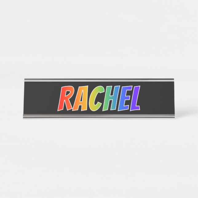 Vorname "RACHEL": Spaß-Regenbogen-Farbton Schreibtischnamensplakette (Vorderseite )