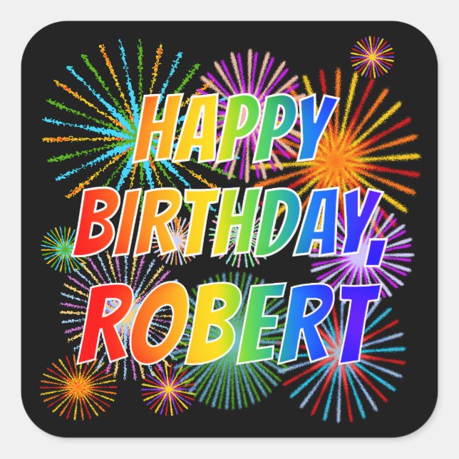 Vorname "ROBERT", Fun "HAPPY BIRTHDAY" Quadratischer Aufkleber (Vorderseite)