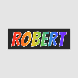 Vorname "ROBERT": Spaß-Regenbogen-Farbton Namensschild