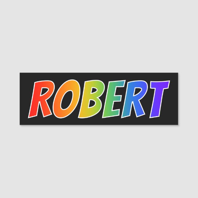 Vorname "ROBERT": Spaß-Regenbogen-Farbton Namensschild (Vorderseite)
