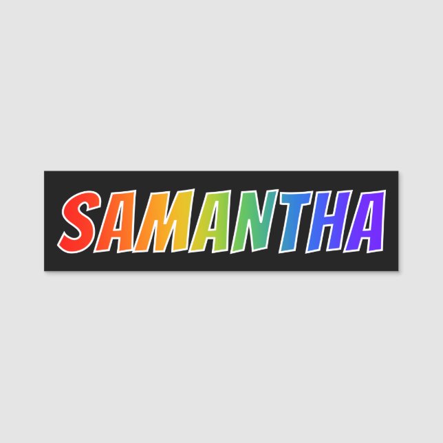Vorname "SAMANTHA": Spaß-Regenbogen-Farbton Namensschild (Vorderseite)