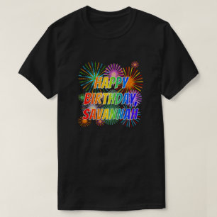 Vorname "SAVANNAH", Fun "HAPPY BIRTHDAY" T-Shirt