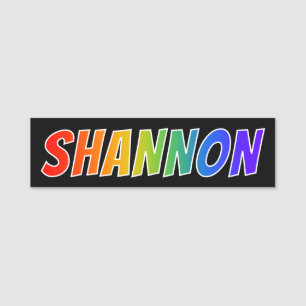 Vorname "SHANNON": Spaß-Regenbogen-Farbton Namensschild