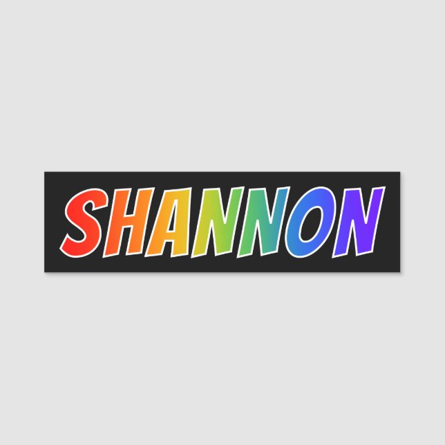 Vorname "SHANNON": Spaß-Regenbogen-Farbton Namensschild (Vorderseite)