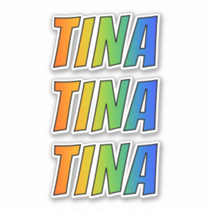 Vorname "TINA" mit Spaß-Regenbogen-Farbton Aufkleber