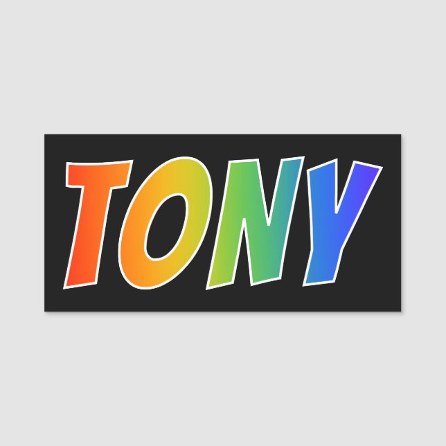 Vorname "TONY": Spaß-Regenbogen-Farbton Namensschild (Vorderseite)