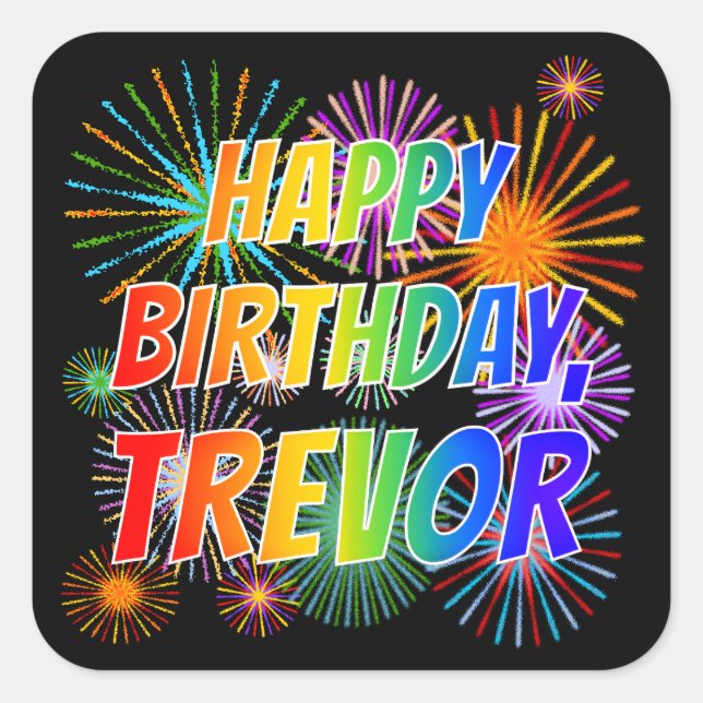 Vorname "TREVOR", Fun "HAPPY BIRTHDAY" Quadratischer Aufkleber (Vorderseite)