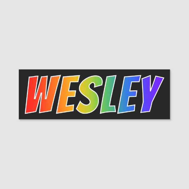 Vorname "WESLEY": Spaß-Regenbogen-Farbton Namensschild (Vorderseite)