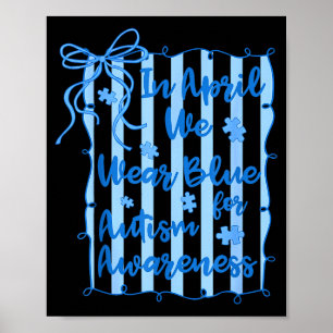 Vornehm im April tragen wir Blau Autismus-Bewussts Poster