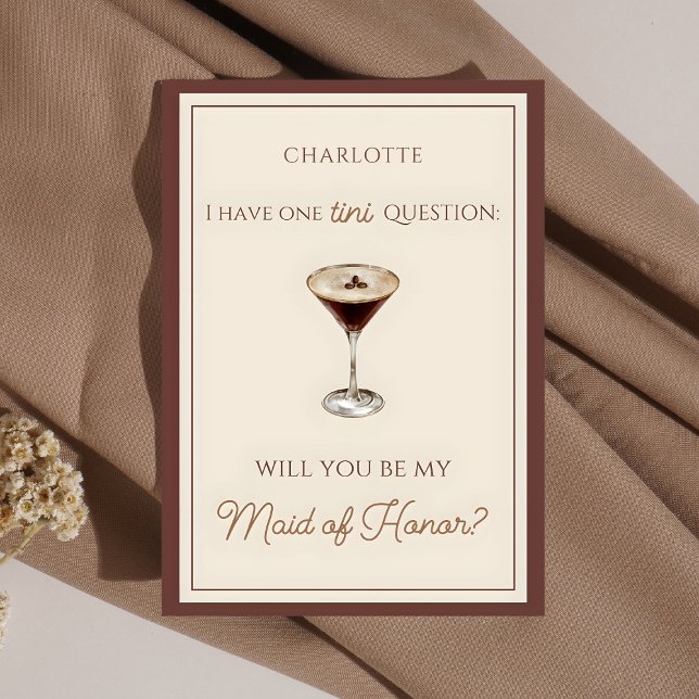 Vorschlag für eine Trauzeugin von Espresso Martini Karte (Ask in style with this espresso martini-themed Maid of Honor proposal card—fun and elegant!)