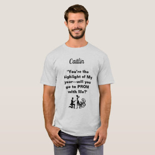Vorschlag gehen Sie zu PROM mit mir? T-Shirt