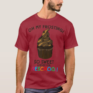 Vorschule Cupcake Funny Meme Zurück zur Schule Nie T-Shirt