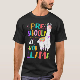 Vorschule Kein Prob Llama Mädchen Lehrer Erster Sc T-Shirt