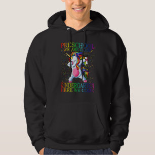 Vorschule wir sind 1. Klasse hier kommen wir Unico Hoodie