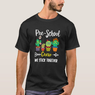 Vorschullehrer - Crew Cactus team Pre School Teach T-Shirt