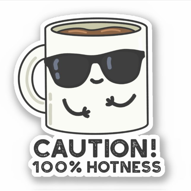 Vorsicht 100% Hotness Funny Coffee Pun Aufkleber (Vorderseite)