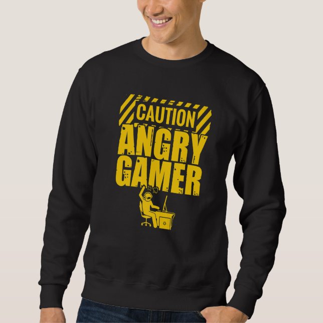 Vorsicht, Angry Gamer Video Game Player PC Console Sweatshirt (Vorderseite)