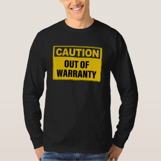 Vorsicht außerhalb Gewährleistungsangebot T-Shirt