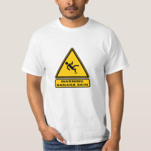 Vorsicht: Bananenhaut T-Shirt