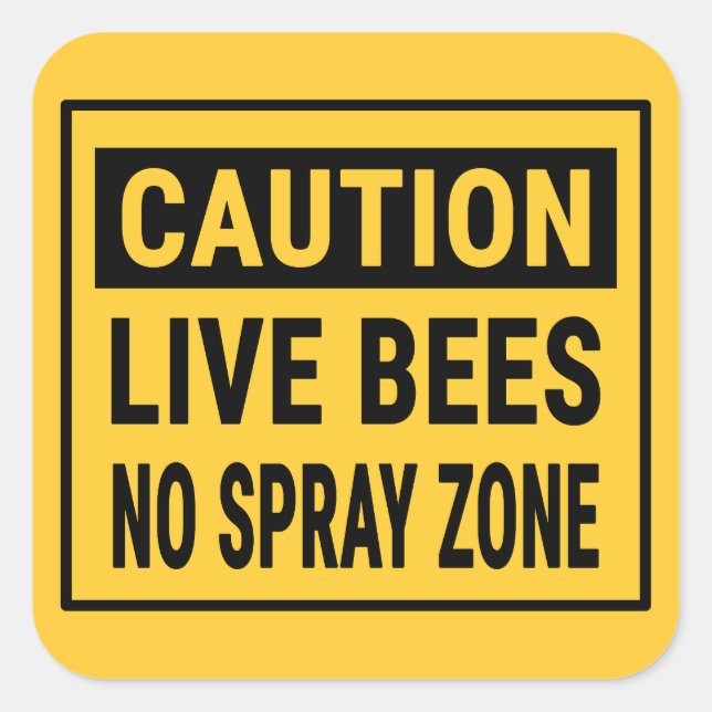 Vorsicht bei lebenden Bienen ohne Spray-Zone Quadratischer Aufkleber (Vorderseite)