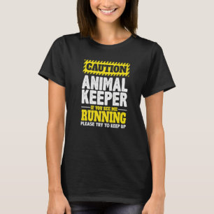 Vorsicht beim Tierhalter, wenn ich Zoolog sehe T-Shirt
