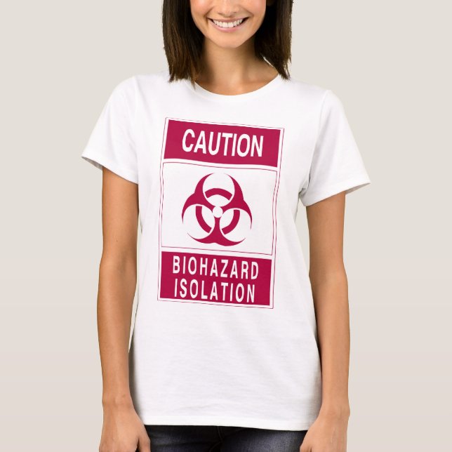 Vorsicht Biogefährdung Isolation Zeichen T-Shirt (Vorderseite)