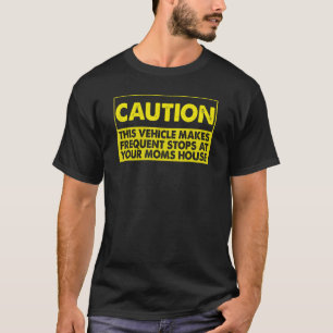Vorsicht, dieses Fahrzeug hält häufig an T-Shirt