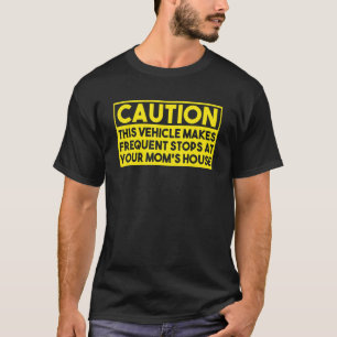 Vorsicht, dieses Fahrzeug hält häufig an T-Shirt