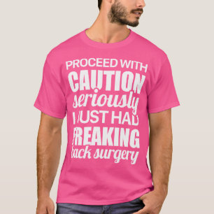 Vorsicht Funny Spine Back Operation T-Shirt