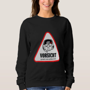 Vorsicht Gamer Sprichwort Console Gaming PC Gamer Sweatshirt