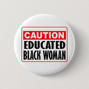 Vorsicht-gebildete schwarze Frau Button