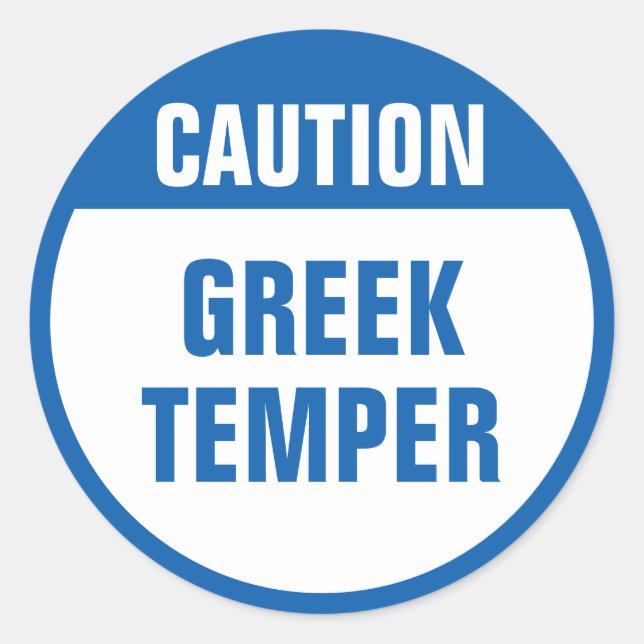 Vorsicht griechischer Temper Runder Aufkleber (Vorderseite)