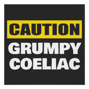 Vorsicht Grumpy Coeliac Celiac Poster