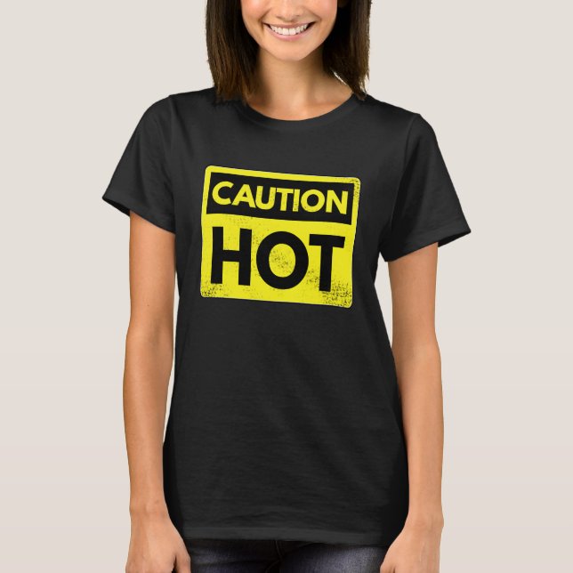 Vorsicht heiß T-Shirt (Vorderseite)