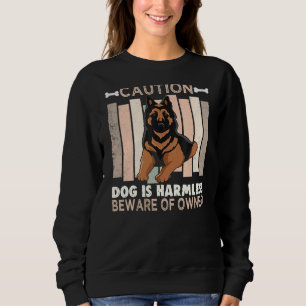 Vorsicht Hund ist schädlich Vorsicht vor der eigen Sweatshirt