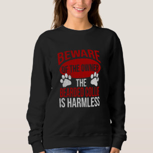 Vorsicht - Hunde Vater Hunde Mama Barted Collie Do Sweatshirt
