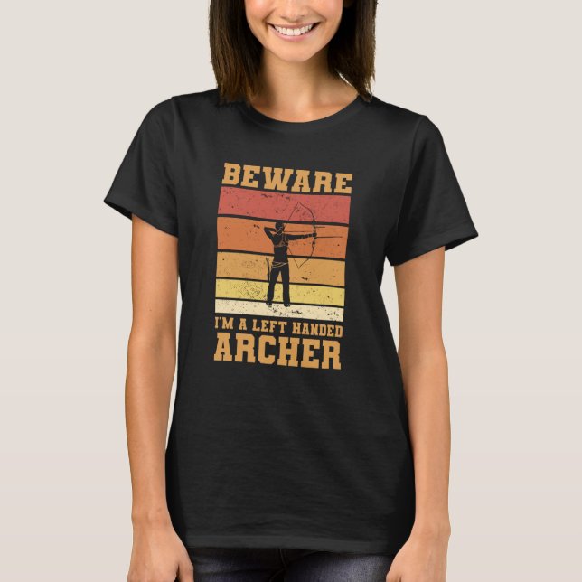 Vorsicht, ich bin ein Links Bogenschütze T-Shirt (Vorderseite)
