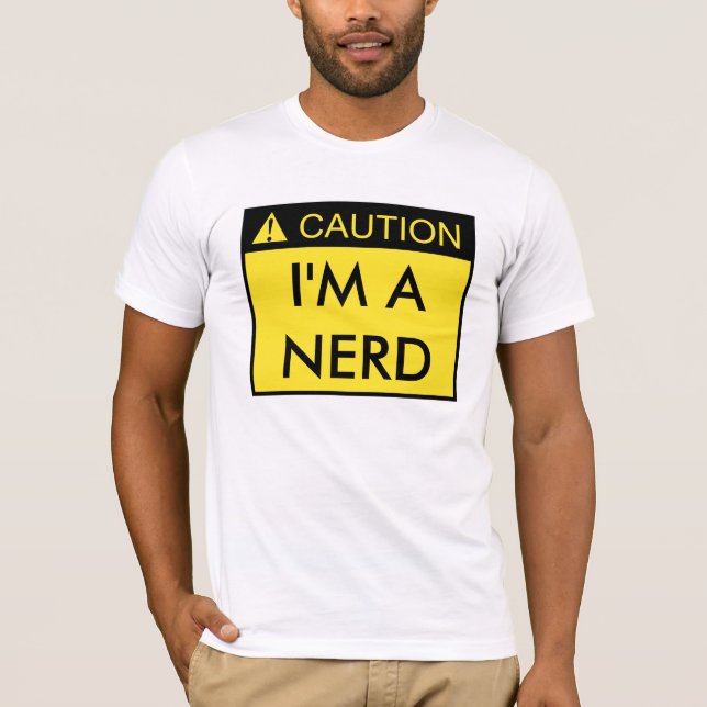 Vorsicht: Ich bin ein Nerd-Shirt T-Shirt (Vorderseite)