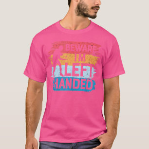 Vorsicht Ich bin Linkshänder Lustiger Tischtennis T-Shirt