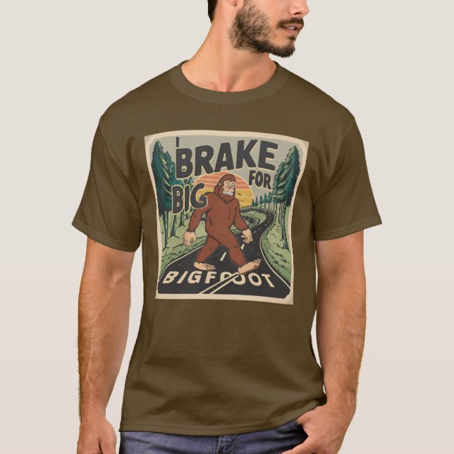 Vorsicht, ich bremse für Bigfoot T-Shirt (Vorderseite)