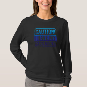 Vorsicht! Ich habe die süßsarkastischen Witze mein T-Shirt