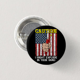 Vorsicht Ich Könnte in Deiner Hand Explodieren 4. Button