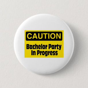 Vorsicht-Junggeselle-Party laufend Button