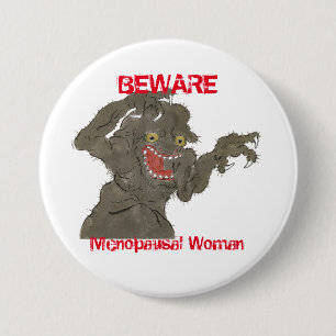 Vorsicht Menopausal Woman Funny Monster Button